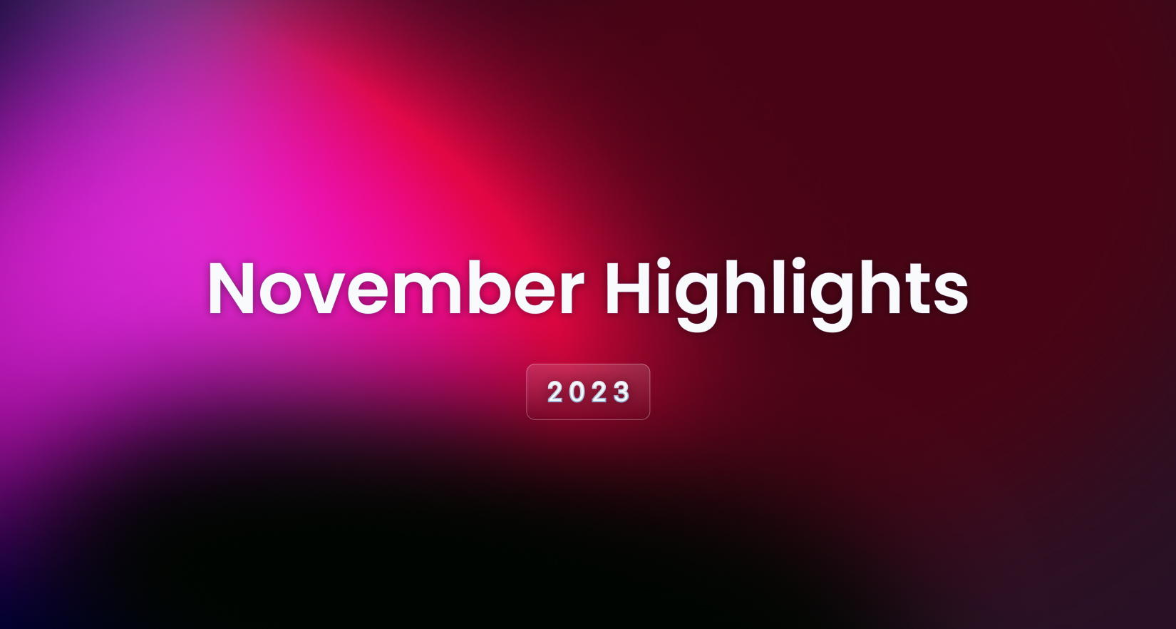 November 2023 Highlights