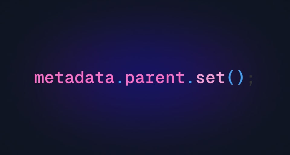 Update parent & root metadata