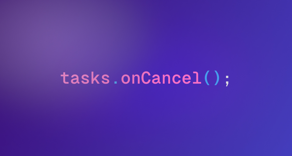 Run cleanup using onCancel hook