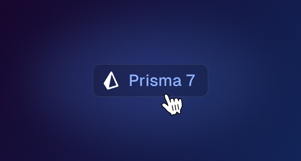 Prisma 6 & 7 support