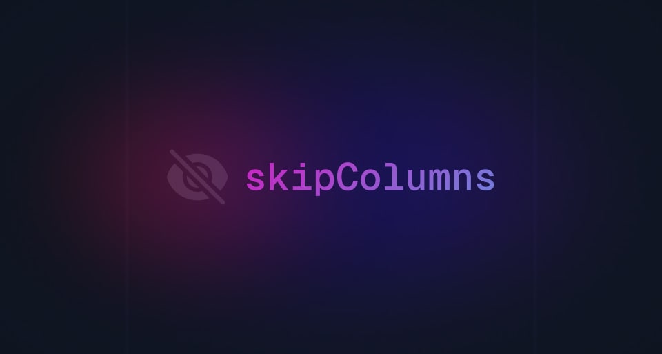 Realtime skipColumns option